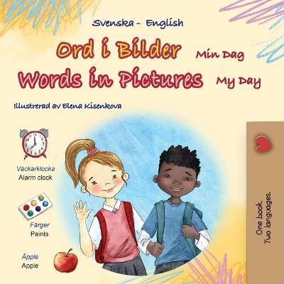 Words in Pictures - My Day (Swedish English Bilingual Children's Book) - Kidkiddos Books - cover