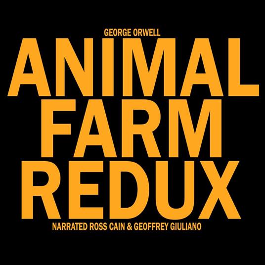 Animal Farm Redux