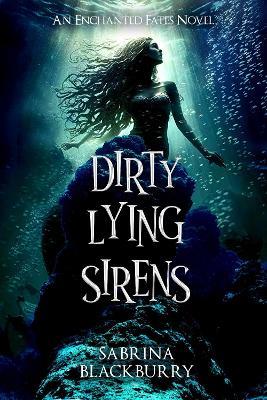 Dirty Lying Sirens - Sabrina Blackburry - cover