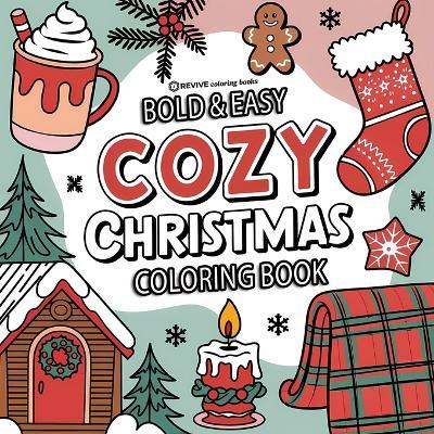 Bold & Easy Cozy Christmas Coloring Book: Cute & Festive Fun Stress Relief Coloring - Revive Coloring Books - cover