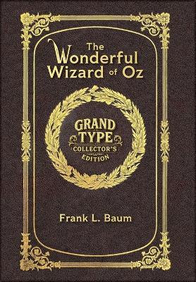 The Wizard of Oz (Grand Type Collector's Edition) (Laminated Hardback with Jacket) Large Print - cover