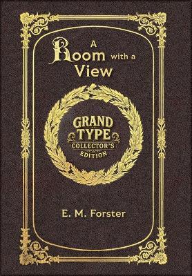 Large Print - A Room with a View - Grand Type Collector's Edition - Matte Hardcover with Dust Jacket - E M Forster - cover