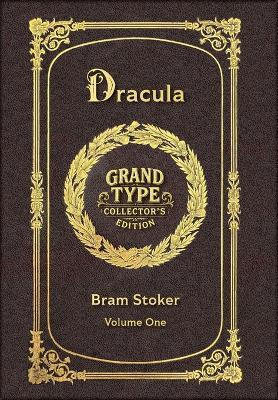 Large Print - Dracula, Volume 1 of 2 - Grand Type Collector's Edition - Matte Hardcover with Dust Jacket - Bram Stoker - cover