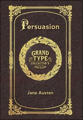 Large Print - Persuasion - Grand Type Collector's Edition - Matte Hardcover with Dust Jacket - Jane Austen - cover