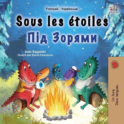 Sous les étoiles (Livre pour enfants bilingue français-ukrainien) - Sam Sagolski,Kidkiddos Books - cover