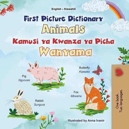 First Picture Dictionary Animals Kamusi ya Kwanza ya Picha Wanyama - KidKiddos Books - ebook