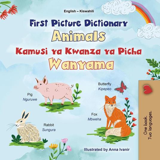 First Picture Dictionary Animals Kamusi ya Kwanza ya Picha Wanyama - KidKiddos Books - ebook