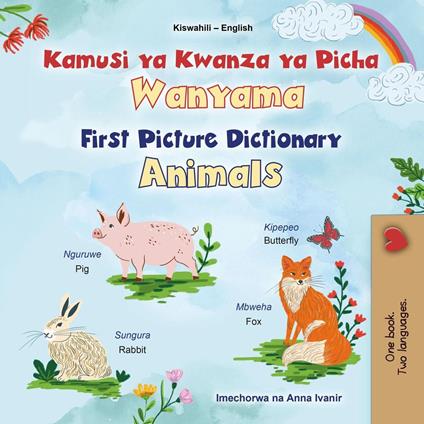 Kamusi ya Kwanza ya Picha Wanyama First Picture Dictionary Animals - KidKiddos Books - ebook