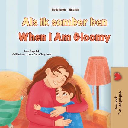Als ik somber ben When I Am Gloomy - KidKiddos Books,Sam Sagolski - ebook