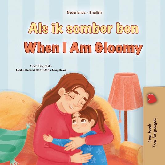 Als ik somber ben When I Am Gloomy - KidKiddos Books,Sam Sagolski - ebook
