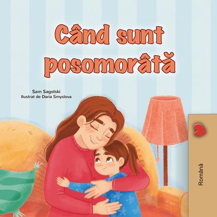 Când sunt posomorâta - KidKiddos Books,Sam Sagolski - ebook