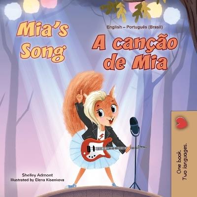 Mia's Song (English Portuguese Bilingual Children's Book - Brazilian) - Shelley Admont,Kidkiddos Books - cover