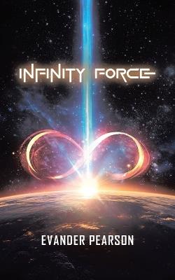 Infinity Force - Evander Pearson - cover