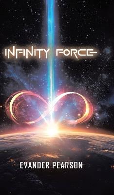 Infinity Force - Evander Pearson - cover