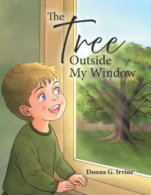 The Tree Outside My Window - Donna G Irvine - cover