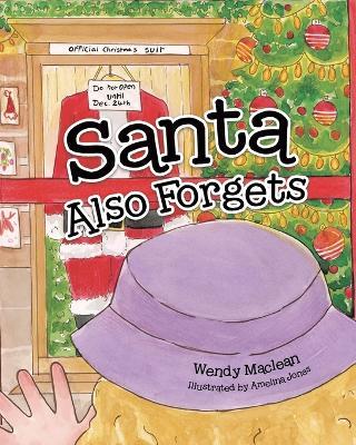 Santa Also Forgets - Wendy MacLean - cover