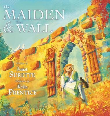 The Maiden & The Wall - Janet Surette - cover