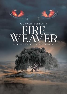 Fire Weaver - Sandra Taylor - cover
