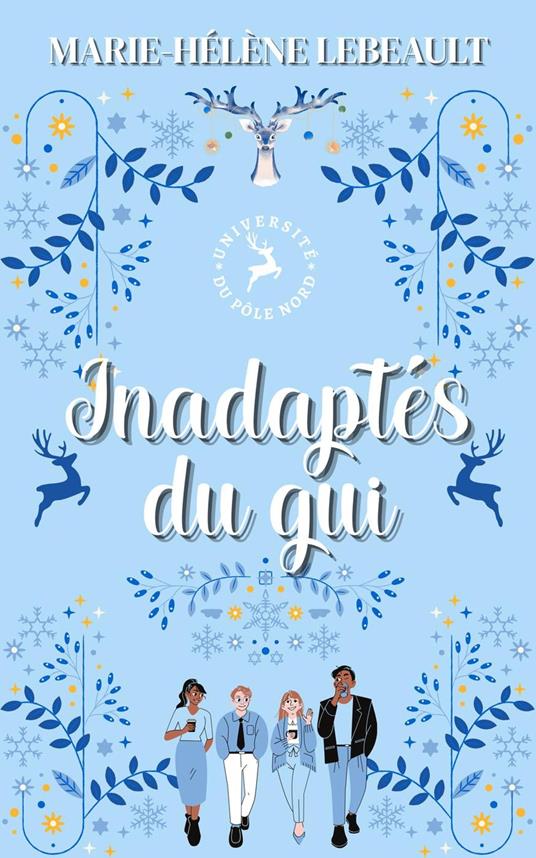 Inadaptés du gui - Marie-Hélène Lebeault - ebook