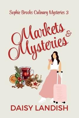 Markets and Mysteries - Daisy Landish - cover