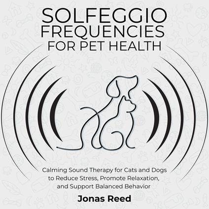 Solfeggio Frequencies for Pet Health