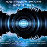 Solfeggio Tones for Sleep