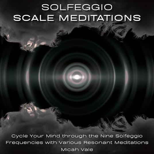 Solfeggio Scale Meditations