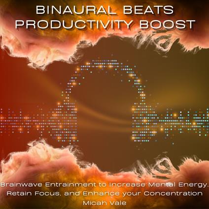 Binaural Beats Productivity Boost