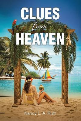 Clues from Heaven - Nancy Ruhl - cover
