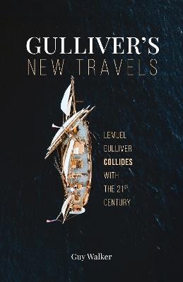 Gulliver's New Travels - Guy Walker - cover