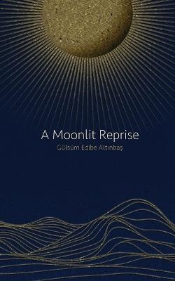 A Moonlit Reprise - Gülsüm Altınbaş - cover
