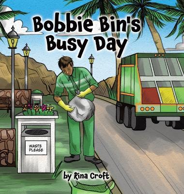 Bobbie Bin's Busy Day - Rina Croft - cover