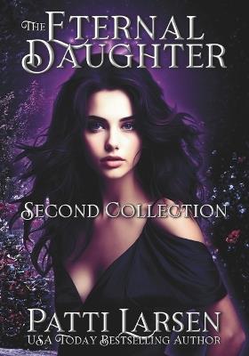 The Eternal Daughter Second Collection - Patti Larsen - cover