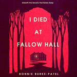 I Died At Fallow Hall