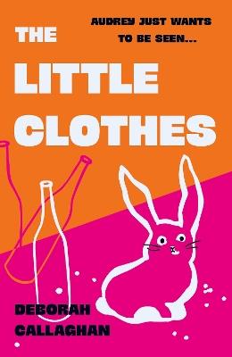 The Little Clothes - Deborah Callaghan - cover