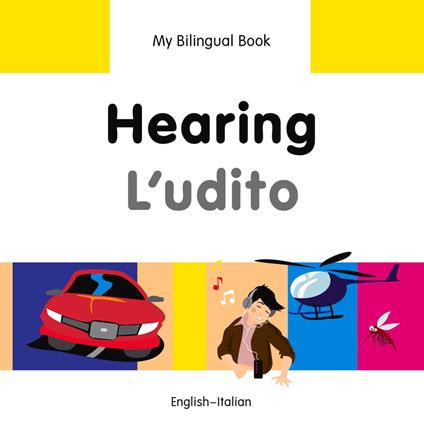 My Bilingual Book–Hearing (English–Italian) - Milet Publishing - ebook