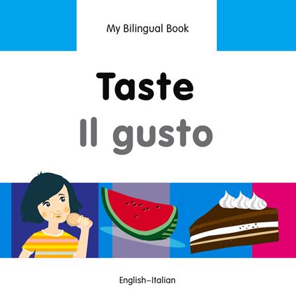 My Bilingual Book–Taste (English–Italian) - Milet Publishing - ebook