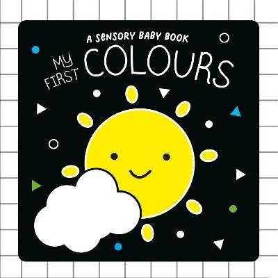 My First Colours: A Sensory Book - cover