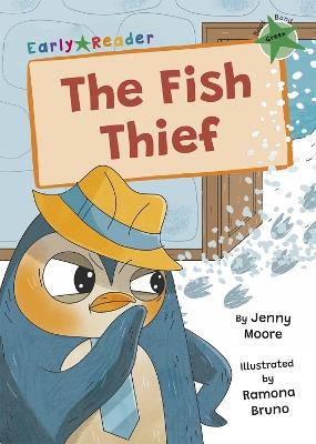 The Fish Thief: (Green Early Reader) - Jenny Moore - cover