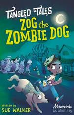 Zog the Zombie Dog / The Grim Reaper's Apprentice