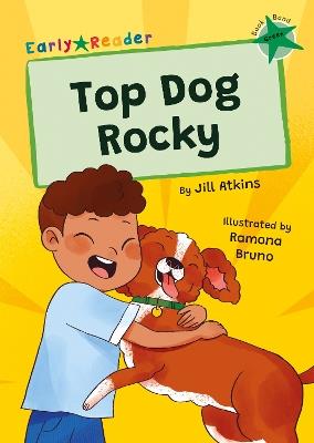 Top Dog, Rocky!: (Green Early Reader) - Jill Atkins - cover