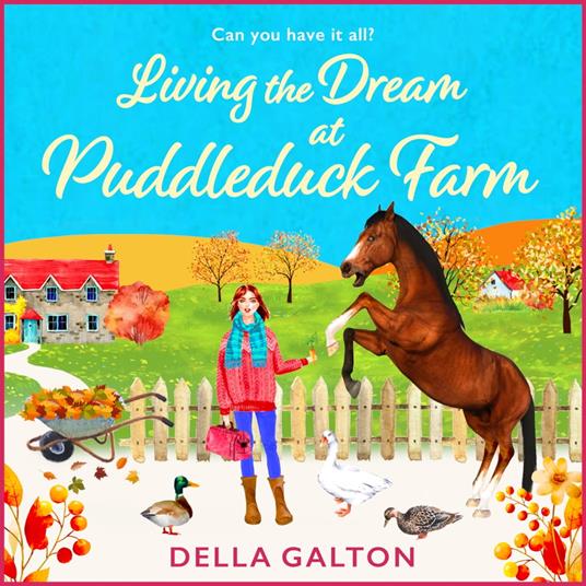 Living the Dream at Puddleduck Farm