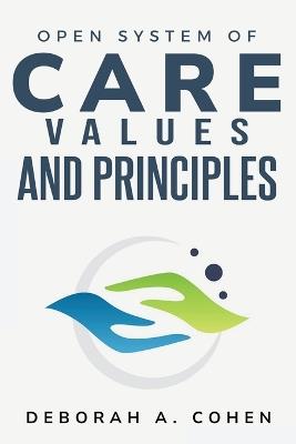 Open system of care values and principles - Deborah A Cohen - cover