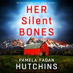 Her Silent Bones