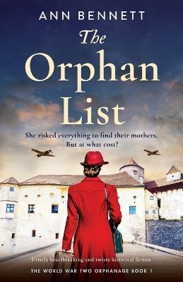 The Orphan List: Utterly heartbreaking and twisty historical fiction - Ann Bennett - cover