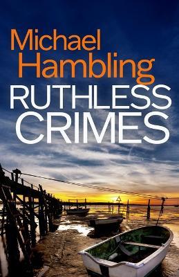Ruthless Crimes: a British crime mystery full of twists - Michael Hambling - cover