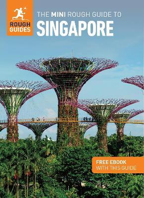 The Mini Rough Guide to Singapore: Travel Guide with Free eBook - Rough Guides - cover