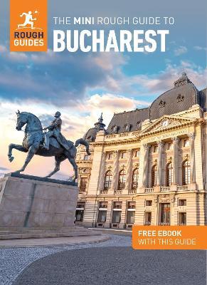 The Mini Rough Guide to Bucharest: Travel Guide with Free eBook - Rough Guides - cover