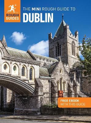 The Mini Rough Guide to Dublin: Travel Guide with eBook - Rough Guides,Kate Drynan - cover