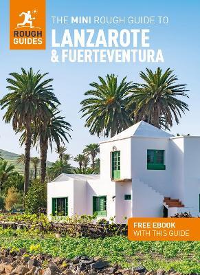 The Mini Rough Guide to Lanzarote and Fuerteventura: Travel Guide with eBook - Rough Guides,Phil Lee - cover